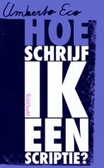 Hoe schrijf ik een scriptie 9789035135567 Umberto Eco, Verzenden, Gelezen, Umberto Eco