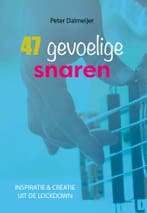 47 gevoelige snaren 9789493187825 Peter Dalmeijer, Boeken, Verzenden, Zo goed als nieuw, Peter Dalmeijer
