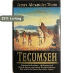 Tecumseh 9789026971693 James Alexander Thom, Verzenden, James Alexander Thom