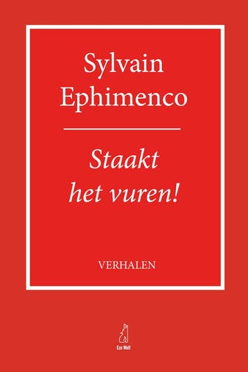 Staakt het vuren! 9789083320199 Sylvain Ephimenco, Verzenden, Zo goed als nieuw, Sylvain Ephimenco