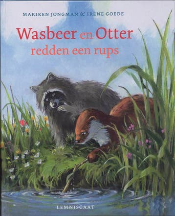 Wasbeer en Otter redden een rups 9789047701460, Verzenden, Gelezen, Mariken Jongman