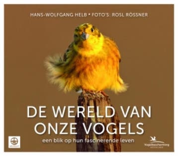 De wereld van onze vogels 9789021561448 Hans-Wolfgang Helb, Verzenden, Gelezen, Hans-Wolfgang Helb