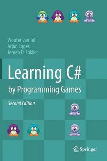 Learning C by Programming Games 9783662592519, Verzenden, Wouter van Toll