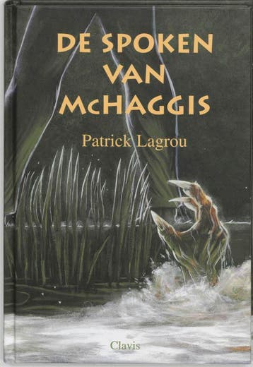 De spoken van McHaggis 9789068228779 Patrick Lagrou, Verzenden, Patrick Lagrou