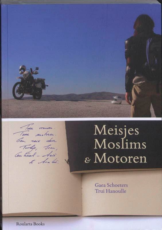 Meisjes, Moslims & Motoren 9789086791279 Gaea Schoeters, Boeken, Reisverhalen, Gelezen, Verzenden