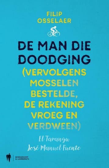 De man die doodging (vervolgens mosselen bestelde, de, Verzenden, Zo goed als nieuw, Filip Osselaer