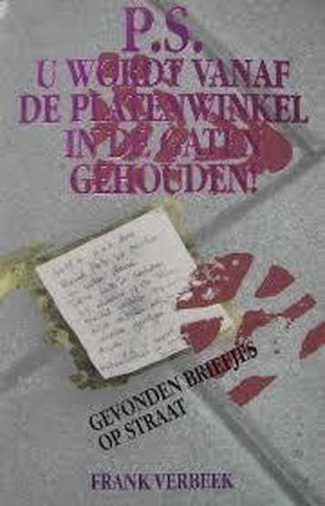P. S. u wordt vanaf de platenwinkel in de gaten gehouden!, Verzenden, Gelezen, Verbeek