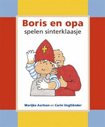 Boris en opa spelen sinterklaasje / Een Kimio, Verzenden, M. Aartsen