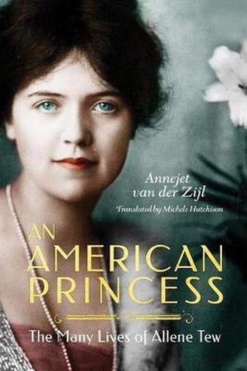 An American Princess 9781542049740 Annejet van der Zijl, Verzenden, Annejet van der Zijl