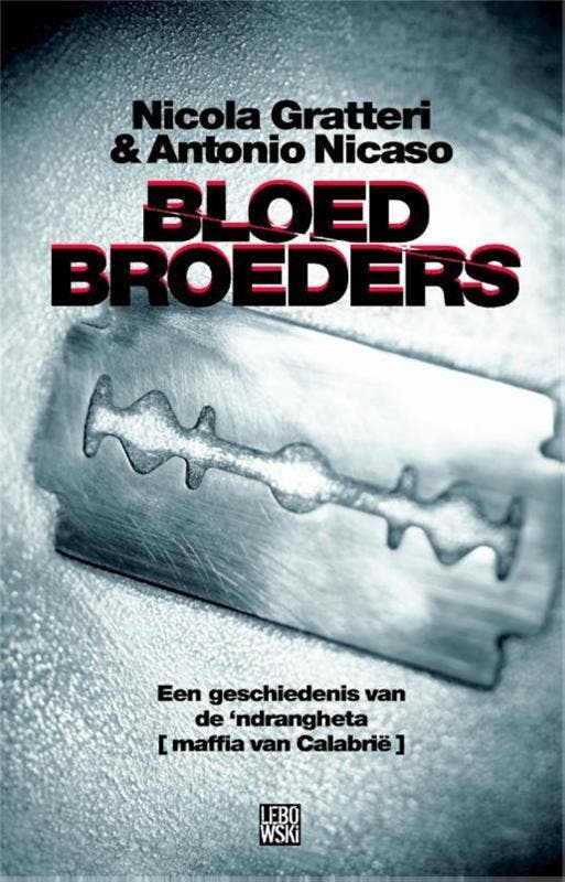 Bloedbroeders 9789048801763 A. Nicaso, Livres, Littérature, Envoi
