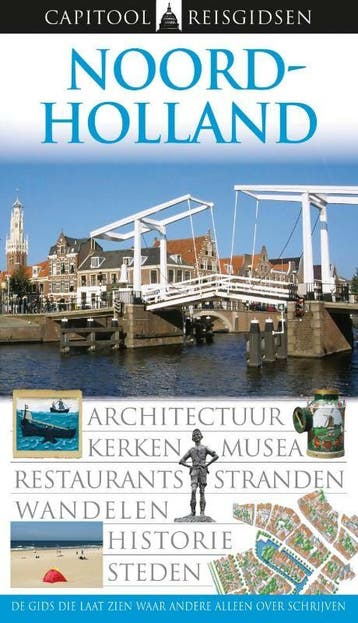 Noord-Holland / Capitool reisgidsen 9789047508229, Boeken, Verzenden, Zo goed als nieuw, Consuelo Adema