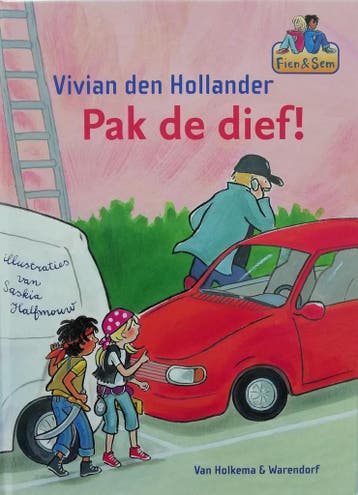 Pak de dief! 9789000368396 Vivian den Hollander, Verzenden, Vivian den Hollander