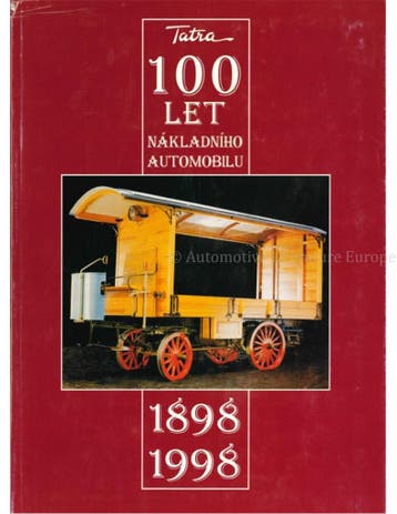 TATRA 100 LET, NAKLADNIHO AUTOMOBILU 1898 - 1998 II, Nieuw