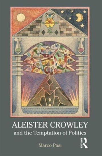 Aleister Crowley and the Temptation of Politics Marco Pasi, Verzenden, Marco Pasi