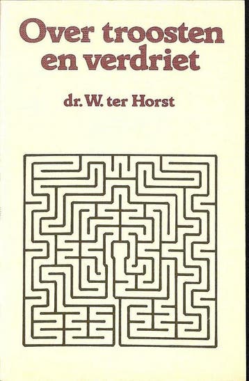 Over troosten en verdriet 9789024226498 Wim Ter Horst, Verzenden, Gelezen, Wim Ter Horst
