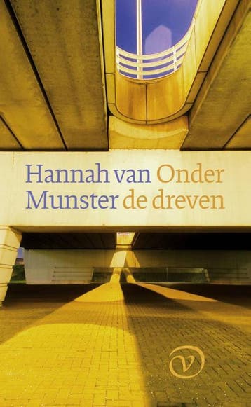 Onder de dreven 9789028260405 Hannah van Munster, Boeken, Verzenden, Gelezen, Hannah van Munster