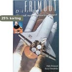 Dirk Frimout : op zoek naar de blauwe planeet 9789052320861, Verzenden, Gelezen, Dirk Frimout