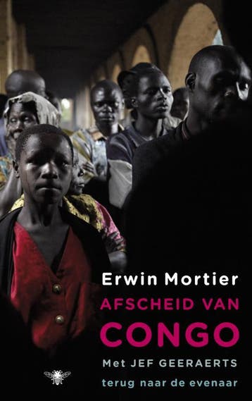 Afscheid van Congo 9789023457794 Erwin Mortier, Verzenden, Erwin Mortier