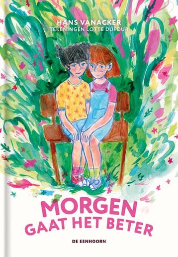 Morgen gaat het beter 9789462916302 Hans Vanacker, Boeken, Verzenden, Zo goed als nieuw, Hans Vanacker