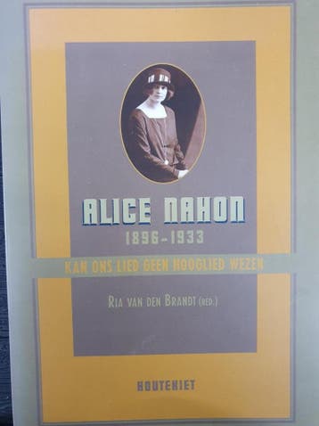 Alice Nahon 1896-1933 9789052403397, Boeken, Verzenden, Gelezen