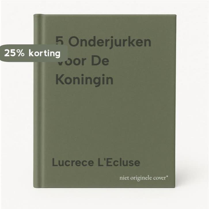 5 Onderjurken Voor De Koningin 9789075905786, Boeken, Overige Boeken, Gelezen, Verzenden