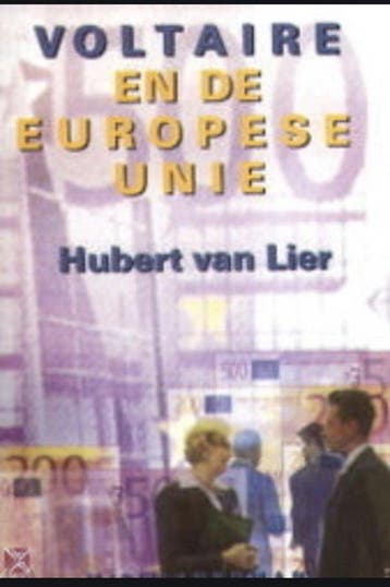 Voltaire en de Europese Unie 9789075212341 H. van Lier, Verzenden, H. van Lier