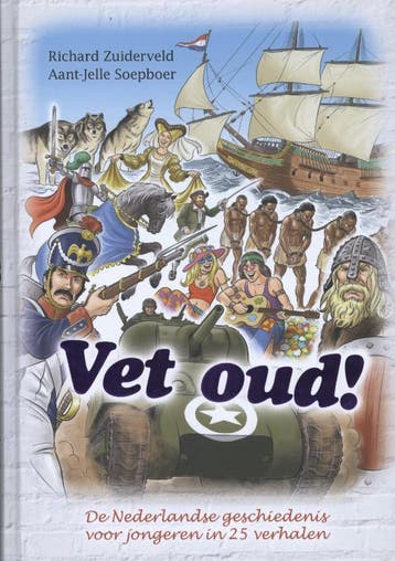 Vet oud! / Vet oud! / 1 9789045201283 Richard Zuiderveld, Verzenden, Richard Zuiderveld