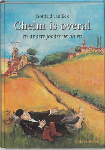 Chelm is overal en andere joodse verhalen 9789062385959, Verzenden, Gelezen, G. van Eck