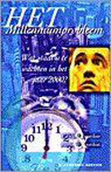 MILLENNIUMPROBLEEM 9789039509593 E. Yourdon, Verzenden, E. Yourdon