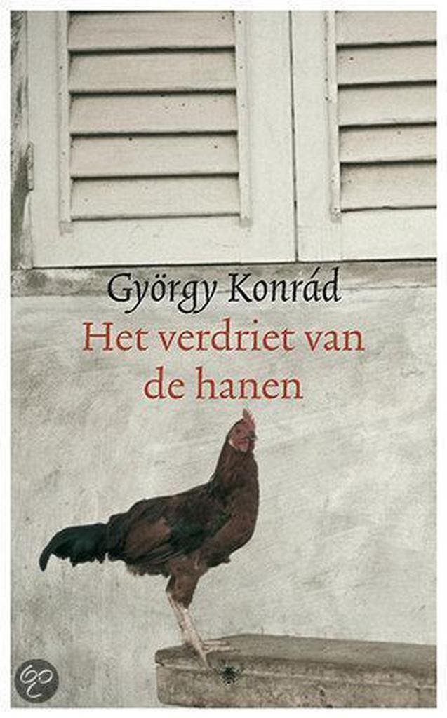 Het verdriet van de hanen 9789023419389 G. Konrad, Livres, Romans, Envoi