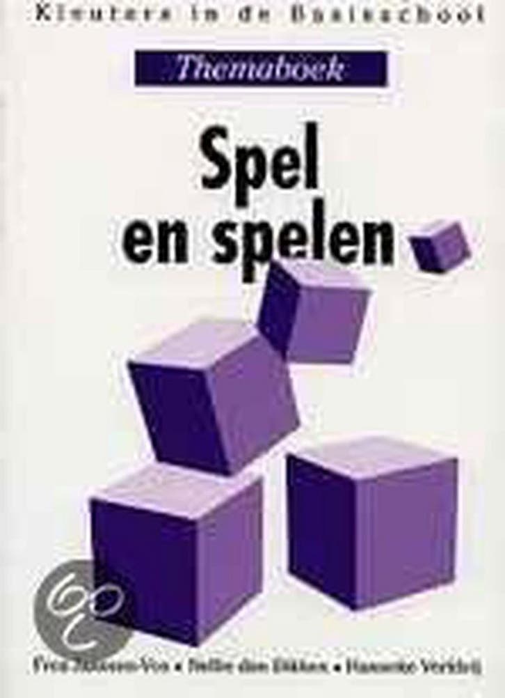 Spel en spelen / Kleuters in de basisschool 9789023225102, Boeken, Studieboeken en Cursussen, Gelezen, Verzenden
