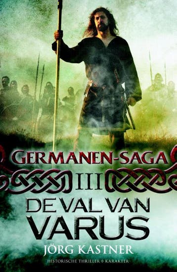 De val van Varus / Germanen-saga / 3 9789045209739, Verzenden, Zo goed als nieuw, Jörg Kastner