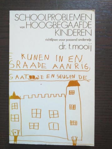 Schoolproblemen van hoogbegaafde kinderen 9789062838196, Boeken, Verzenden, Gelezen, T. Mooij
