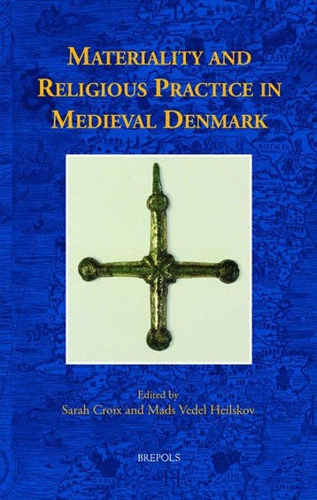 Materiality and Religious Practice in Medieval Denmark, Verzenden, Zo goed als nieuw, Sarah Croix
