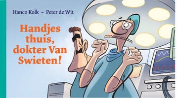 Handjes thuis, Dokter Van Swieten! 9789061699569 Hanco Kolk, Verzenden, Hanco Kolk