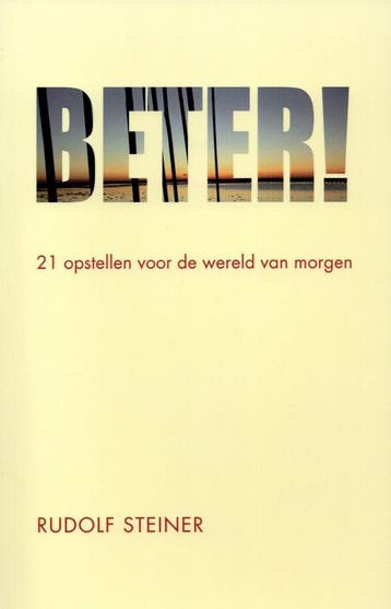 Beter! - Rudolf Steiner - 9789073310414 - Paperback, Verzenden, Nieuw