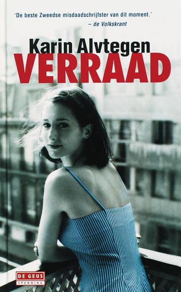 De Geus Verraad 9789044507577 Karin Alvtegen, Verzenden, Karin Alvtegen