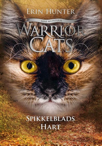 Spikkelblads hart / Warrior Cats / 10 9789059247598, Boeken, Verzenden, Zo goed als nieuw, Erin Hunter