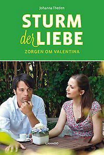 Zorgen om Valentina / Sturm der Liebe / 15 9789401415026, Boeken, Verzenden, Zo goed als nieuw, Johanna Theden