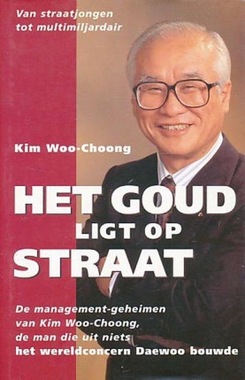 Goud ligt op straat (GB) 9789060575376 K. Woo-Choong, Verzenden, Gelezen, K. Woo-Choong