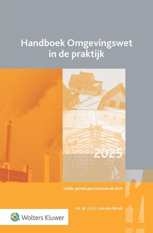 Handboek Omgevingswet in de praktijk 9789013178524, Boeken, Wetenschap, Zo goed als nieuw, Verzenden