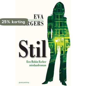 Stil / Een Robin Escher misdaadroman / 1 9789493041172, Boeken, Verzenden, Gelezen, Eva Burgers