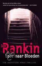 Laat maar bloeden / John Rebus / 7 9789024542949 Ian Rankin, Verzenden, Ian Rankin
