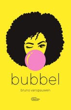 Bubbel 9789022337899 Bruno Vanspauwen, Verzenden, Zo goed als nieuw, Bruno Vanspauwen