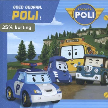 Goed gedaan, Poli! / Robocar Poli 9789490989170, Verzenden, Gelezen