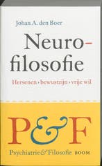 Neurofilosofie / Psychiatrie & Filosofie 9789053528990, Verzenden, J.A. den Boer