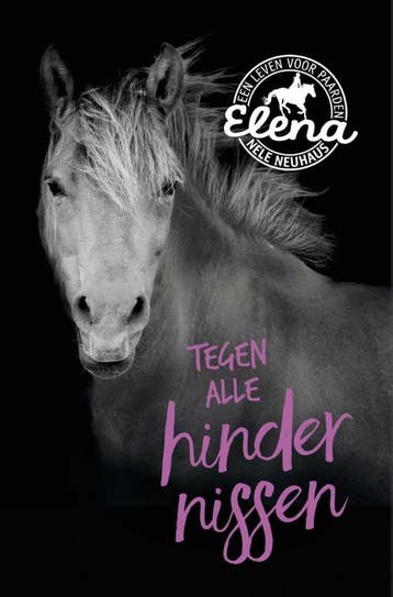 Tegen alle hindernissen / Elena, een leven voor paarden / 1, Verzenden, Zo goed als nieuw, Nele Neuhaus