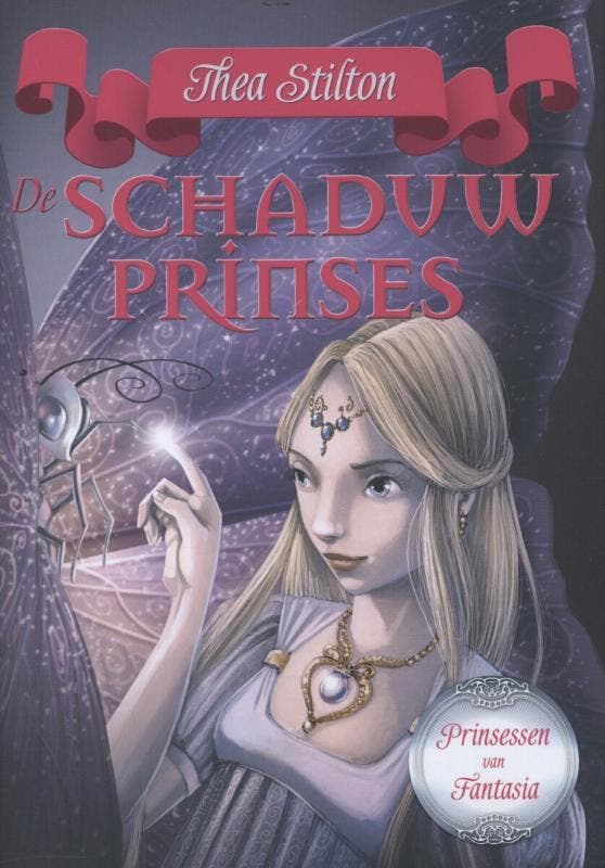 De schaduwprinses / De prinsessen van Fantasia / 5, Boeken, Kinderboeken | Jeugd | 10 tot 12 jaar, Gelezen, Verzenden