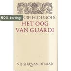 Het oog van Guardi 9789023656647 Dubois, Verzenden, Gelezen, Dubois