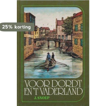 Voor dordt en t vaderland 9789066990142 J. Snoep, Verzenden, J. Snoep